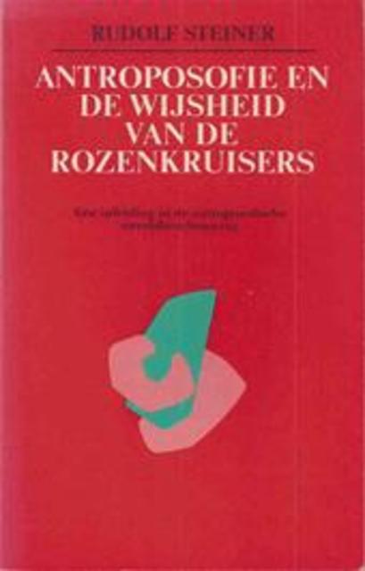 Antroposofie En De Wijsheid Van De Rozenkruisers
