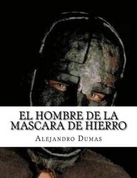 El Hombre De La mascara de Hierro