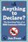 Anything To Declare